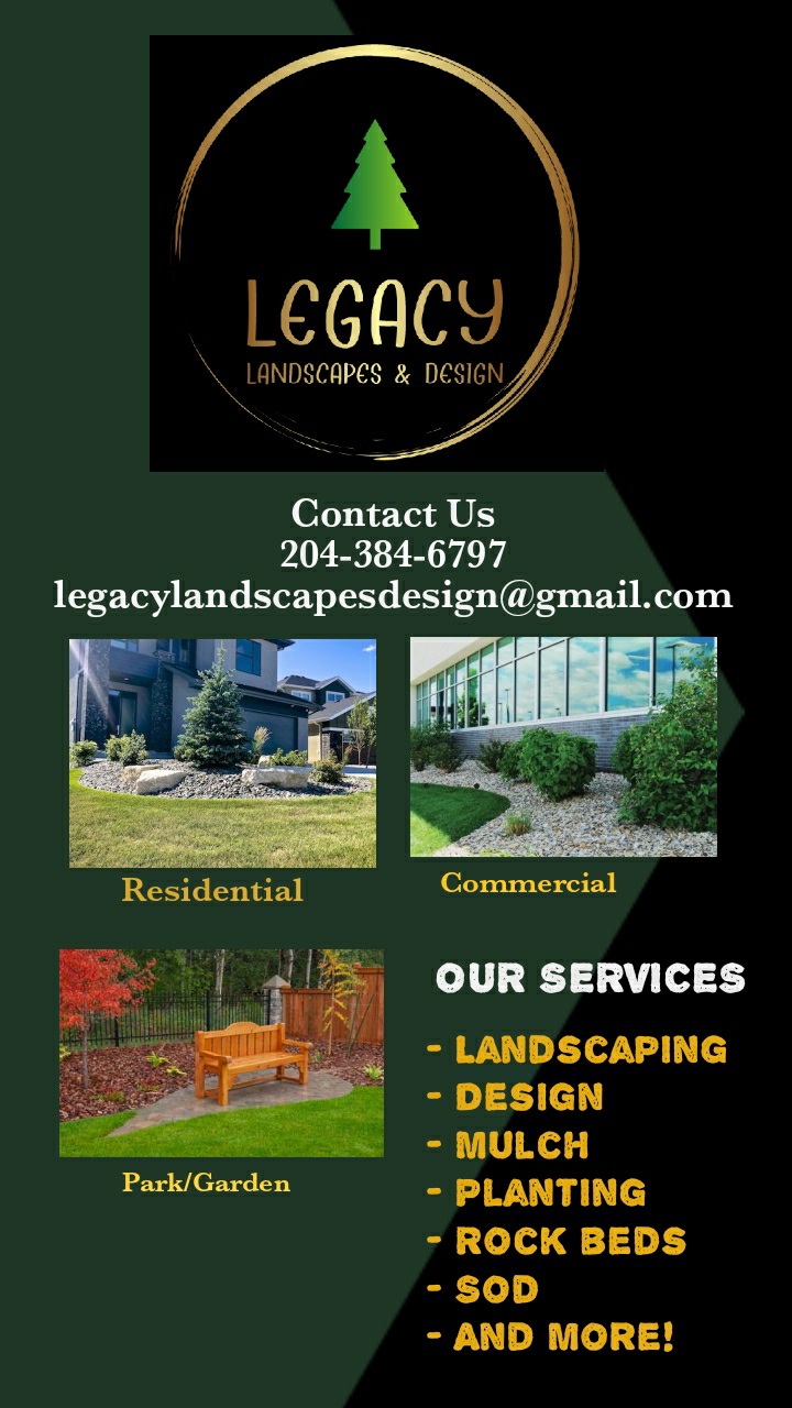 Legacy Landscapes & Design | point of interest | 168 Chalmers St, Schanzenfeld, MB R6W 1M2, Canada | 4323060368 OR +1 432-306-0368