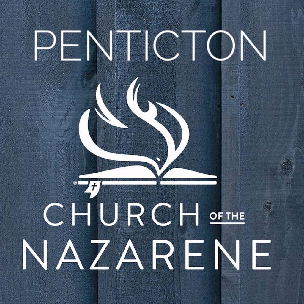 The Penticton Church of the Nazarene | 523 Jermyn Ave, Penticton, BC V2A 2E2, Canada | Phone: (250) 492-4028