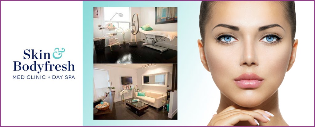 Skin & Bodyfresh Med Clinic + Day Spa | 2254 Bloor St W, Toronto, ON M6S 1N6, Canada | Phone: (416) 761-0003