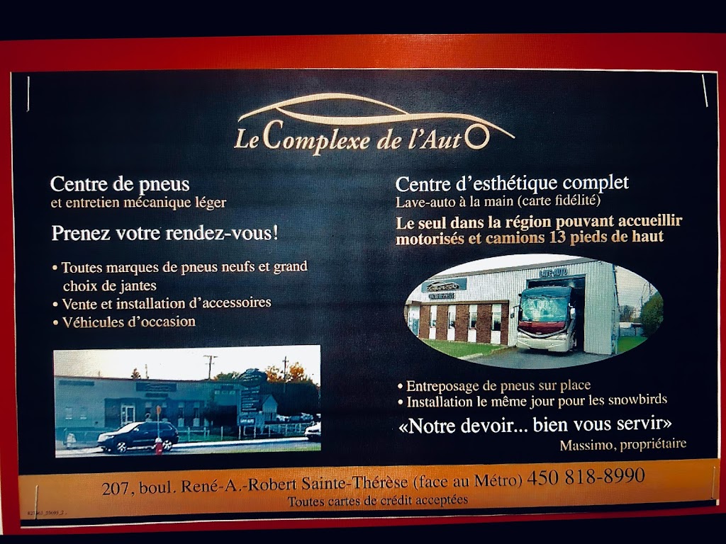 Le Complexe De LAuto | 207 Bd René-A.-Robert, Sainte-Thérèse, QC J7E 4L1, Canada | Phone: (450) 818-1683