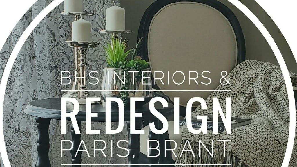 BHS Interiors & ReDesign Inc. | 21 Magnolia Dr, Paris, ON N3L 3M8, Canada | Phone: (226) 922-9628