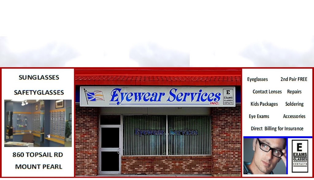Eyewear Services Inc | 860 Topsail Rd, Mount Pearl, NL A1N 3J7, Canada | Phone: (709) 364-8393