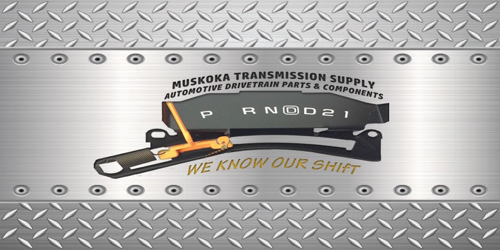 MUSKOKA TRANSMISSION SUPPLY | 273 Britannia Rd, Huntsville, ON P1H 2J3, Canada | Phone: (705) 789-4063