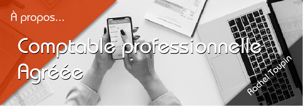 Rachel Toupin CPA Inc | 441 Rue Principale, Saint-Thomas, QC J0K 3L0, Canada | Phone: (579) 960-1259