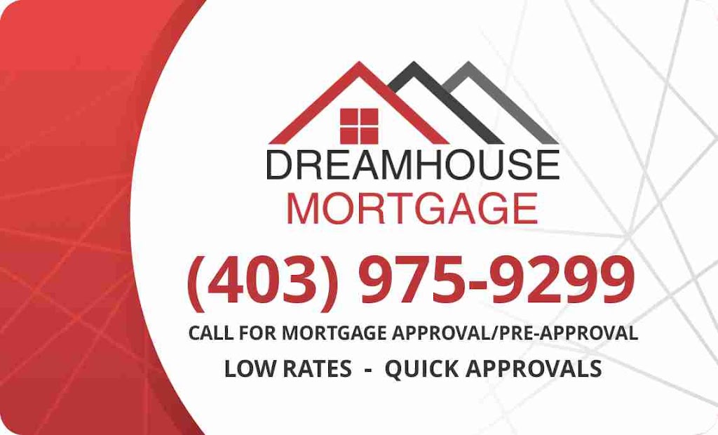 DreamHouse Mortgage Services in Calgary | 45 Saddlemont Grove NE, Calgary, AB T3J 4Z9, Canada | Phone: (403) 975-9299