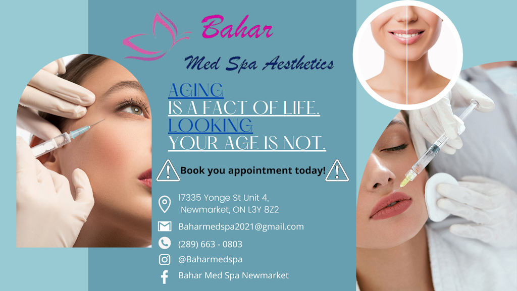 Bahar Med Spa Aesthetics | 17335 Yonge St Unit 4, Newmarket, ON L3Y 8Z2, Canada | Phone: (647) 554-1240