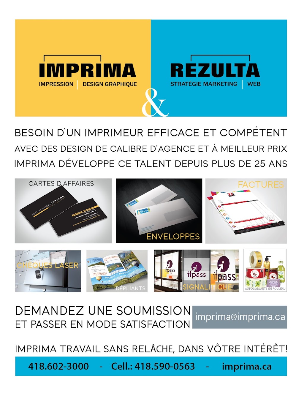 Imprima | 225 Rue Brûlé, Chicoutimi, QC G7G 5B8, Canada | Phone: (418) 602-3000