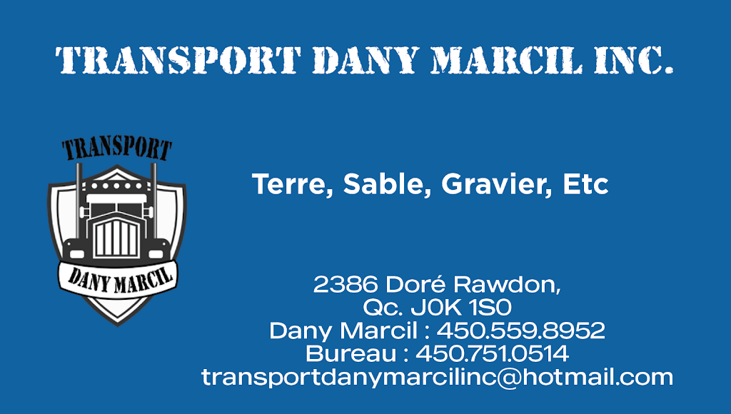 transport Dany Marcil | 2386 Rue Doré, Rawdon, QC J0K 1S0, Canada | Phone: (450) 559-8952