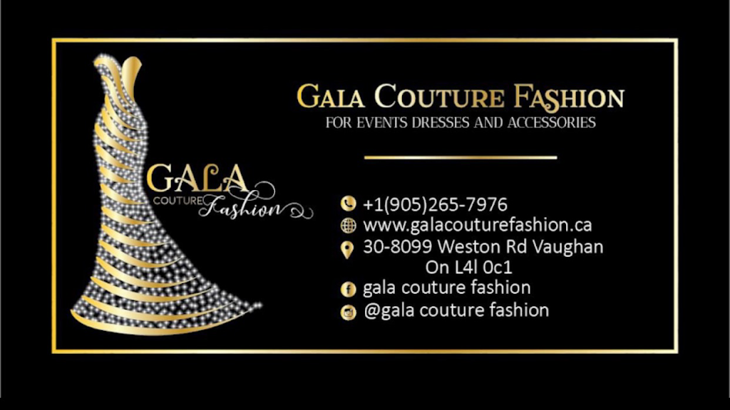 Gala couture fashion | clothing store | 8099 Weston Rd Unit 30, Woodbridge, ON L4L 0C1, Canada | 9052657976 OR +1 905-265-7976