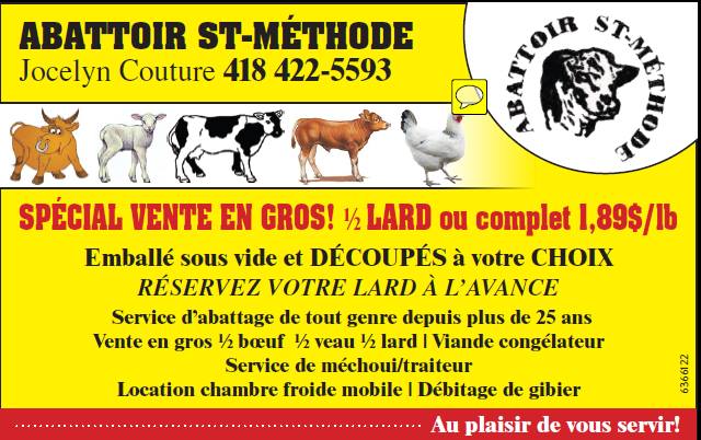 ABATTOIR ST-MÉTHODE INC. Keven Couture | 84 Chem. du 11 Rang, Adstock, QC G0N 1S0, Canada | Phone: (418) 422-5593