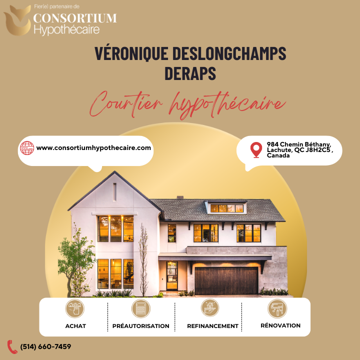 Véronique Deslongchamps Deraps | Courtier Hypothécaire | 984 Chem. Béthany, Lachute, QC J8H 2C5, Canada | Phone: (514) 660-7459