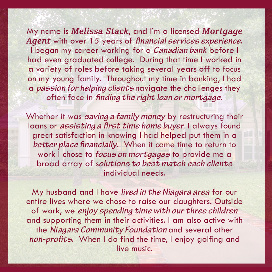 Mortgage Agent - Melissa Stack - Centum Omni Group | 225 Garrison Rd, Fort Erie, ON L2A 3Z6, Canada | Phone: (905) 329-4980