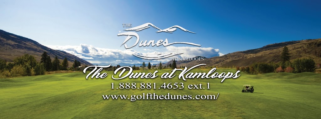 The Dunes at Kamloops | 652 Dunes Dr, Kamloops, BC V2B 8M8, Canada | Phone: (250) 579-3300