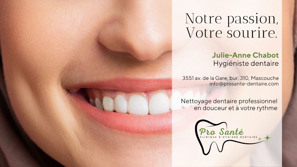 Clinique dhygiène dentaire Pro-Santé | 3351 Av. de la Gare locale 310, Mascouche, QC J7K 3C1, Canada | Phone: (450) 313-0343