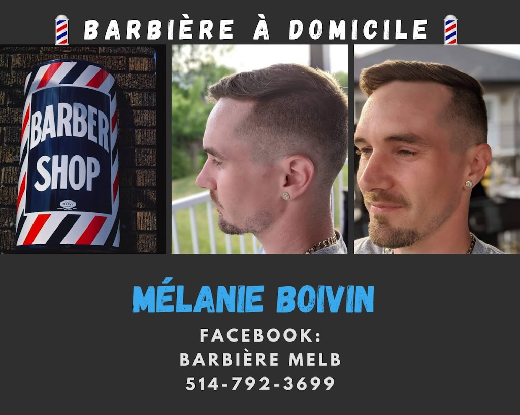 Barbière MelB - Barbière et coiffure à domicile | 9 Rue Hannah, Beauharnois, QC J6N 1Y2, Canada | Phone: (514) 792-3699