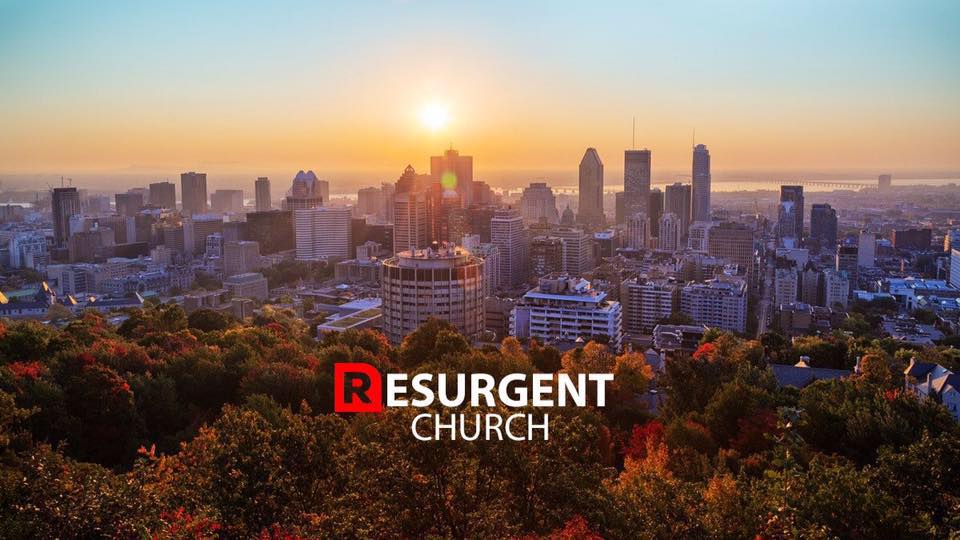 Resurgent Church | 3200 Rue Jean-Yves, Kirkland, QC H9J 2R6, Canada | Phone: (450) 458-7171
