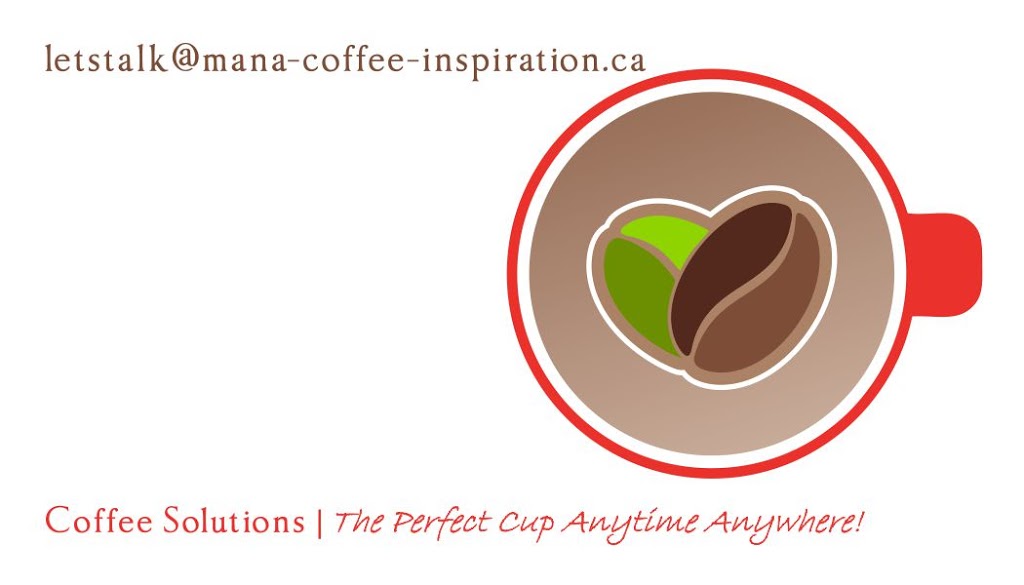 Mana Coffee Inspiration Inc. | 3162 Riverwalk Ave Suite 203, Vancouver, BC V5S 0B7, Canada | Phone: (778) 928-9897