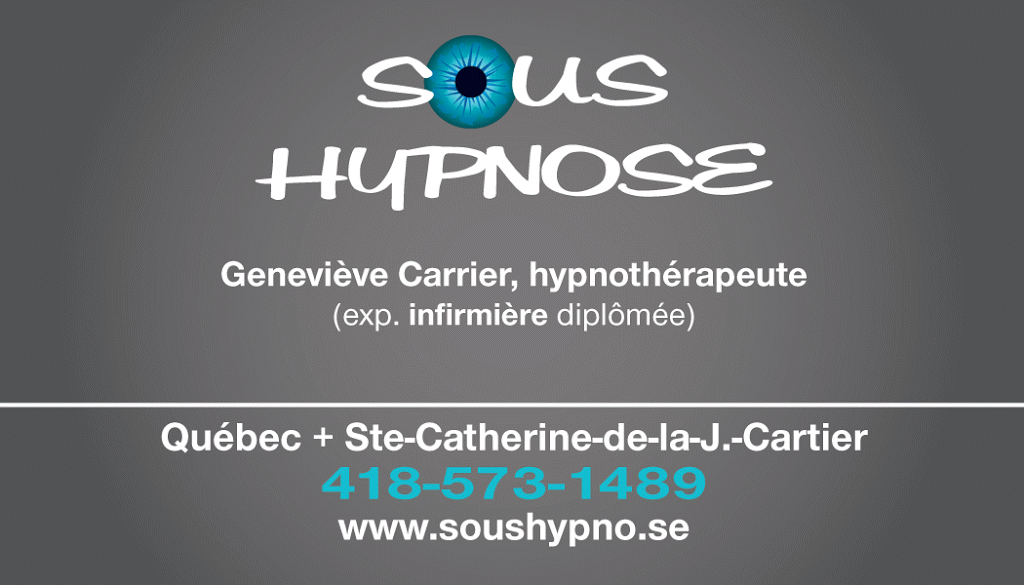Sous Hypnose | 160 Route Montcalm, Sainte-Catherine-de-la-Jacques-Cartier, QC G3N 0S2, Canada | Phone: (418) 573-1489