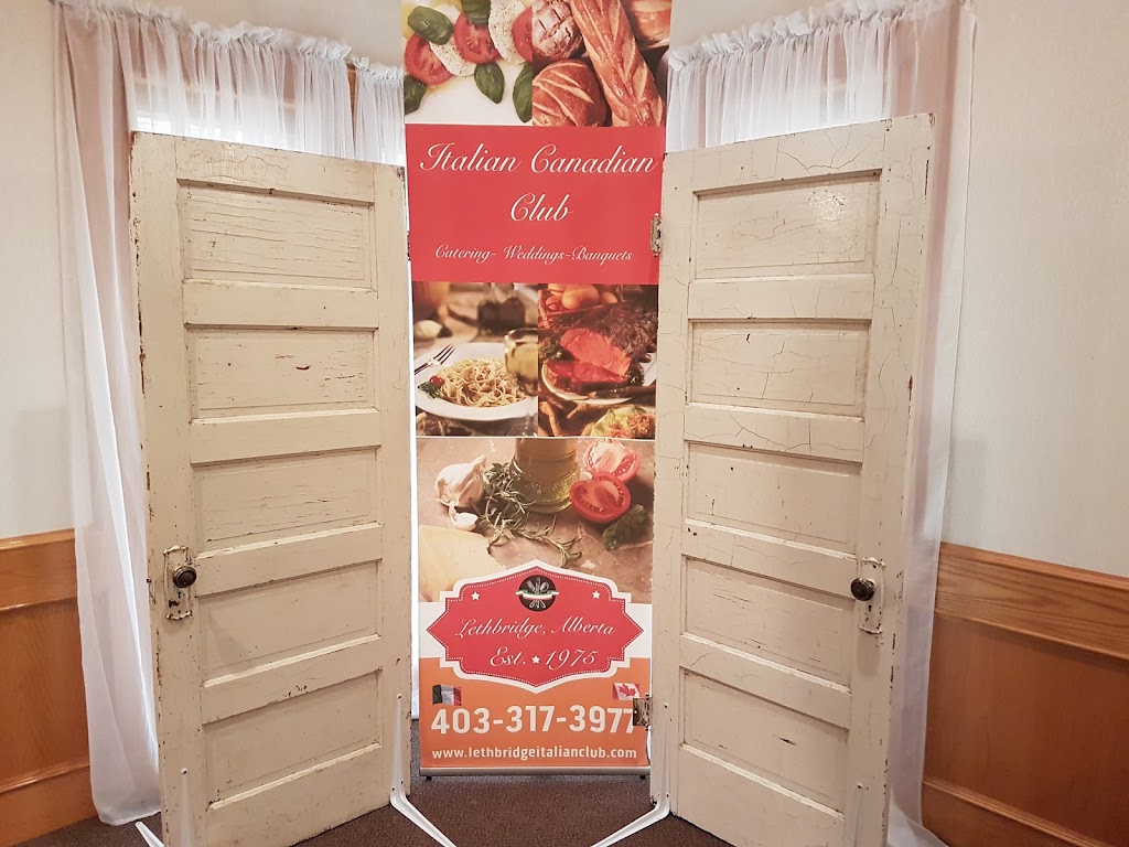 Italian Canadian Cultural Centre - Catering & Events | 1511 St Edward Blvd N, Lethbridge, AB T1H 2P9, Canada | Phone: (403) 317-3977