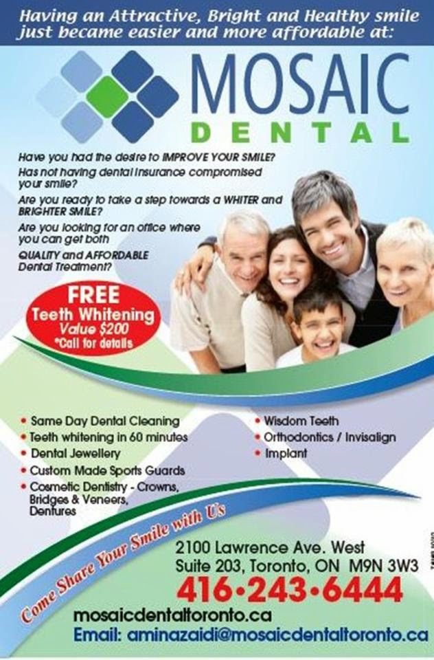 Mosaic Dental Toronto | 2100 Lawrence Ave W #203, York, ON M9N 3P1, Canada | Phone: (416) 243-6444
