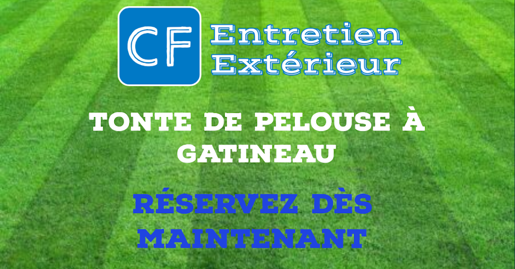 CF Entretien Extérieur | 26 Rue Robert-Savoie, Gatineau, QC J8T 2Y3, Canada | Phone: (873) 660-2527