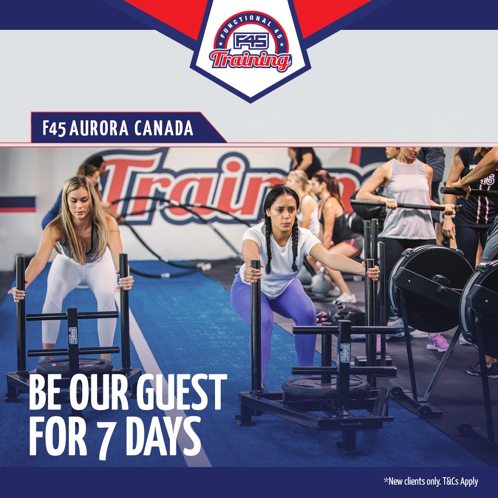 F45 Training Aurora Canada | 446 Hollandview Trail unit 3, Aurora, ON L4G 7Z9, Canada | Phone: (647) 501-3392