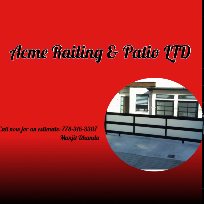 Acme Railing & Patio Ltd | 7288 194 St, Surrey, BC V4N 6K1, Canada | Phone: (778) 316-3307