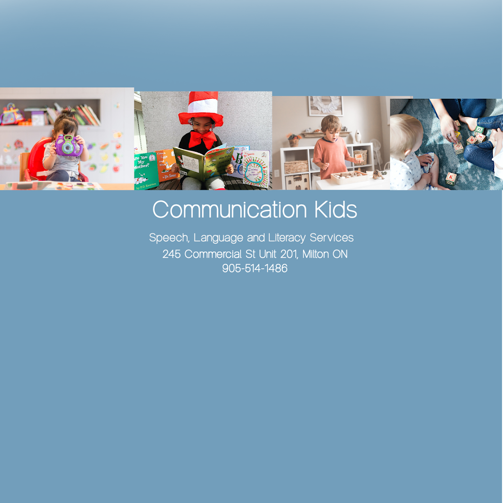 Communication Kids | 245 Commercial St #201, Milton, ON L9T 1B8, Canada | Phone: (905) 514-1486
