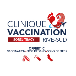Clinique Vaccination Rive-Sud Sorel-Tracy | 3215 Boulevard des Érables, Sorel-Tracy, QC J3R 2W8, Canada | Phone: (450) 746-3765