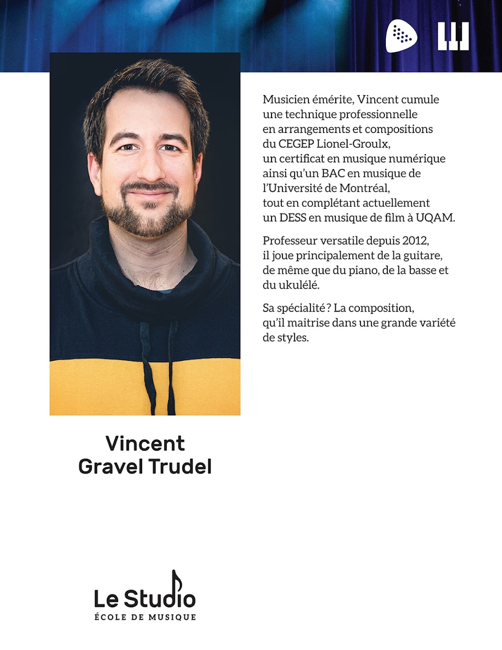 Le Studio École de musique | 169 Bd Sainte-Rose, Laval, QC H7L 1L2, Canada | Phone: (514) 677-7713
