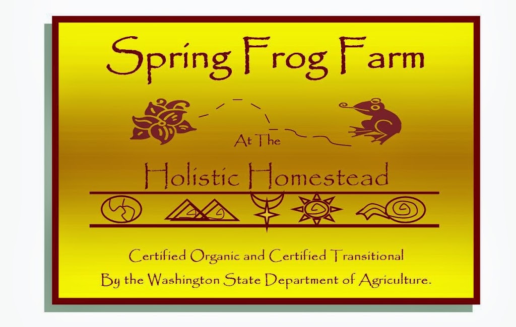 Spring Frog Farm at the Holistic Homestead | store | 5709 Putnam Rd, Everson, WA 98247, USA | 3603033711 OR +1 360-303-3711