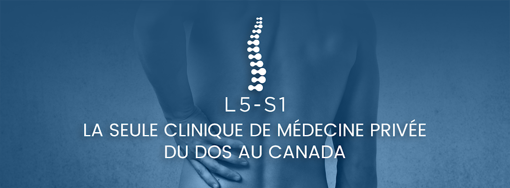 L5-S1 Médecine privée du dos | 1825 Boulevard Henri-Bourassa bureau 406, Québec, QC G1J 0H4, Canada | Phone: (418) 914-3525