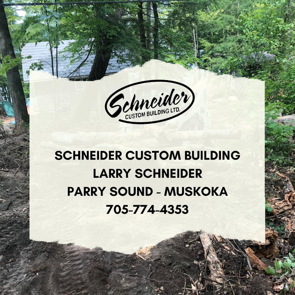 Schneider Custom Building Ltd | 5 Glenrock Rd, Nobel, ON P2A 2W9, Canada | Phone: (705) 774-4353