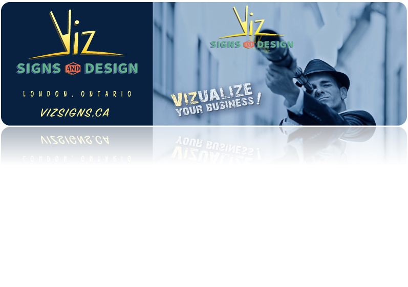 Viz Signs and Design | 57 Shaftesbury Ave, London, ON N6C 2Y5, Canada | Phone: (519) 851-5469