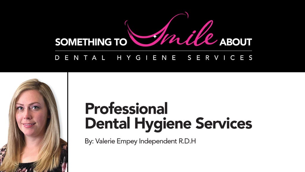 Something To Smile About - Dental Hygiene | 2586 Old Marmora Rd RR#2, Marmora, ON K0K 2M0, Canada | Phone: (613) 403-1753