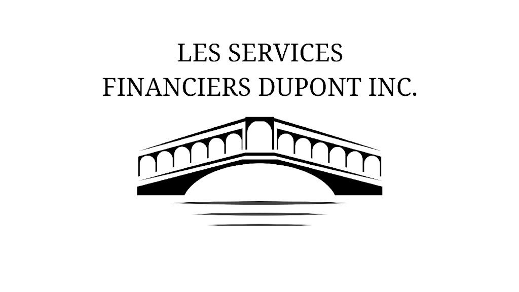 Les Services Financiers Dupont Inc. | 40 Pl. Caledonie, Candiac, QC J5R 4G8, Canada | Phone: (438) 526-5877