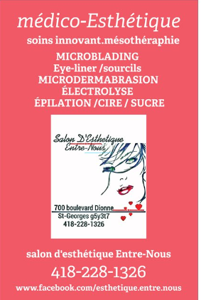 Salon Esthetique Entre-Nous | 700 Boulevard Dionne, Saint-Georges, QC G5Y 3T7, Canada | Phone: (418) 228-1326