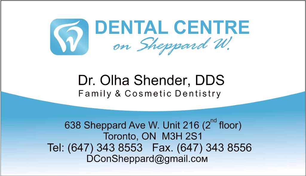 Dental Centre on Sheppard W. /Dr.Olha Shender | 638 Sheppard Ave W Unit 216, North York, ON M3H 2S1, Canada | Phone: (647) 343-8553