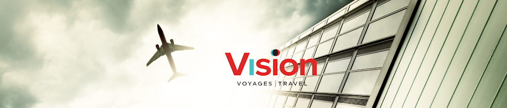 Vision Voyages | 400 Avenue Sainte-Croix, Saint-Laurent, QC H4N 3L4, Canada | Phone: (514) 748-2522