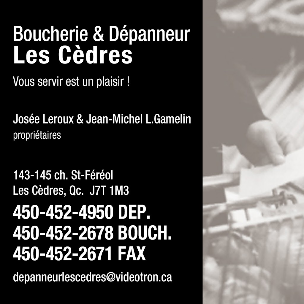 Boucherie Les Cèdres | 145 Chem. Saint-Féréol, Les Cèdres, QC J7T 1M3, Canada | Phone: (450) 452-2678