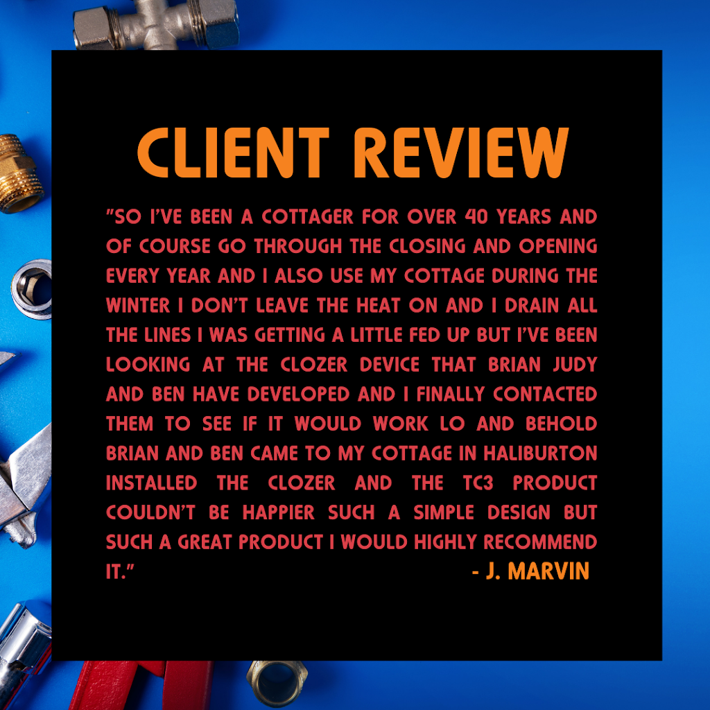 The Clozer - Prevent Frozen Plumbing | 3709 ON-11, Marten River, ON P0H 1T0, Canada | Phone: (705) 892-5888