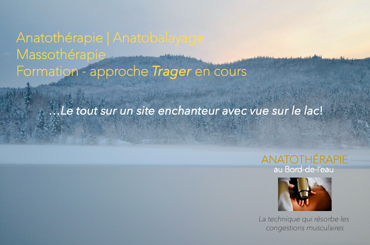 ANATOTHÉRAPIE au bord-de-leau | Chem. du Bord de lEau, Lac-Beauport, QC G3B 0C1, Canada | Phone: (581) 997-8417
