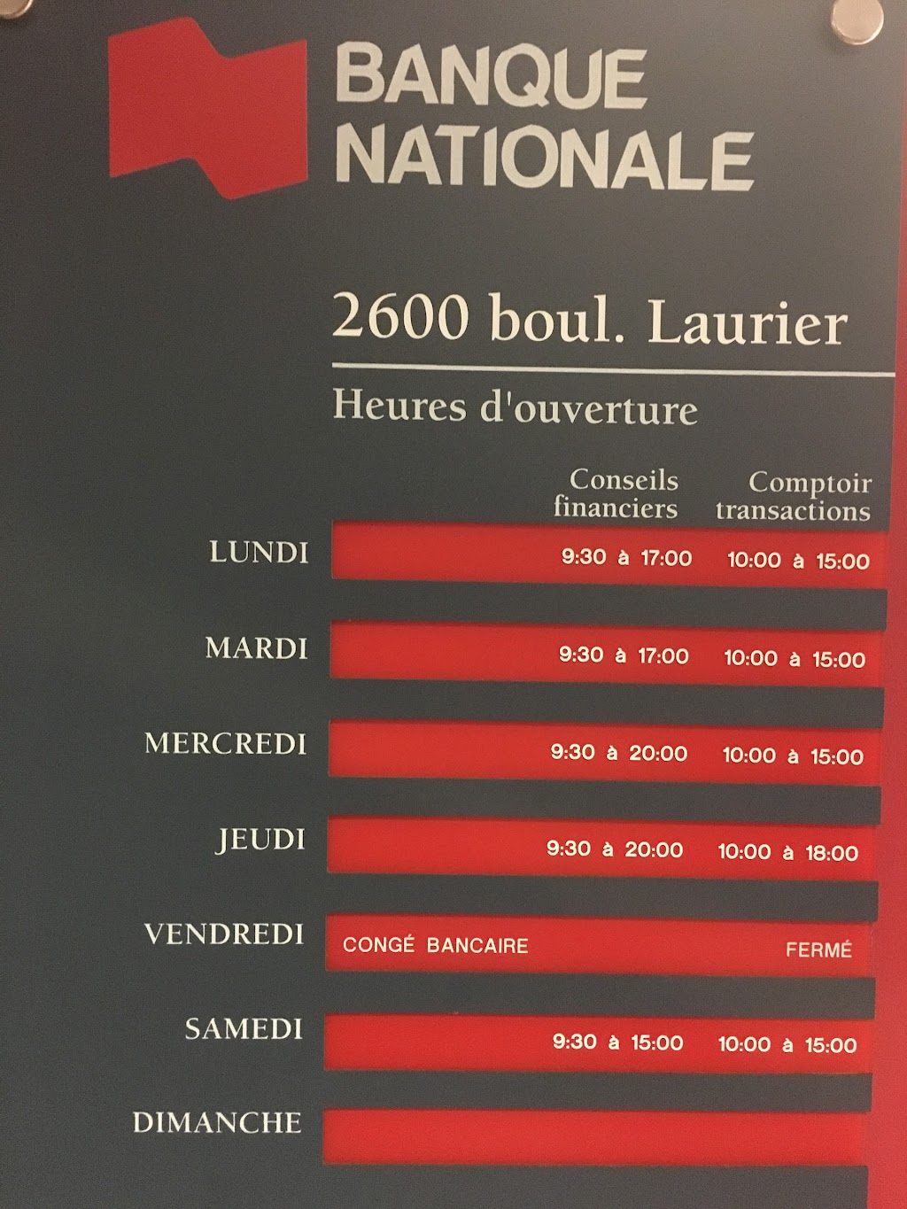 Banque Nationale | 2600 boul. Laurier, Place de la Cité, suite 156, Quebec City, QC G1V 4T3, Canada | Phone: (418) 652-7000
