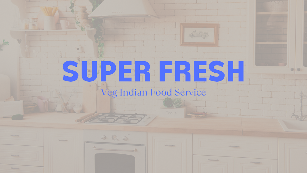 Super Fresh Indian Food | 435 Wilson Ave #307, Kitchener, ON N2C 2R9, Canada | Phone: (647) 979-4004