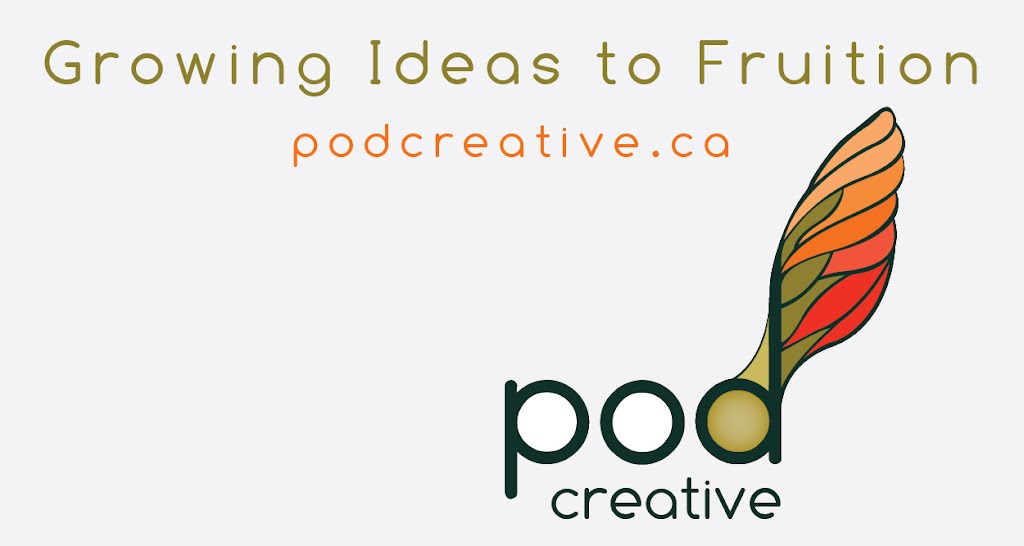 Pod Creative | 4040 Marsden Rd, Courtenay, BC V9N 9N7, Canada | Phone: (250) 792-2874