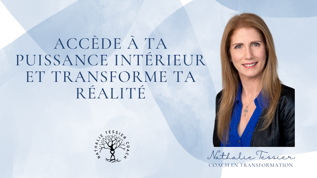 Nathalie Tessier Coach | 3274 Av. Bourassa, Boisbriand, QC J7H 1B4, Canada | Phone: (438) 889-0985
