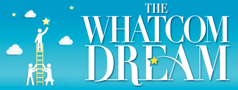 The Whatcom Dream | 2303 Moore St, Bellingham, WA 98229, USA | Phone: (360) 319-3759