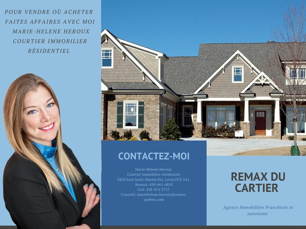 Remax du Cartier - Marie-Hélène Héroux | 2820 Boul Saint-Martin Est, Laval, QC H7E 5A1, Canada | Phone: (438) 874-2717