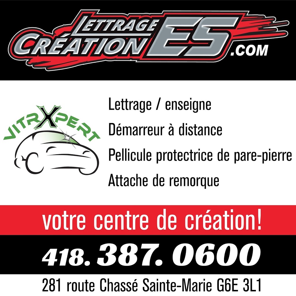 Lettrage Création ES | 281 Route Chassé, Sainte-Marie, QC G6E 3L1, Canada | Phone: (418) 387-0600
