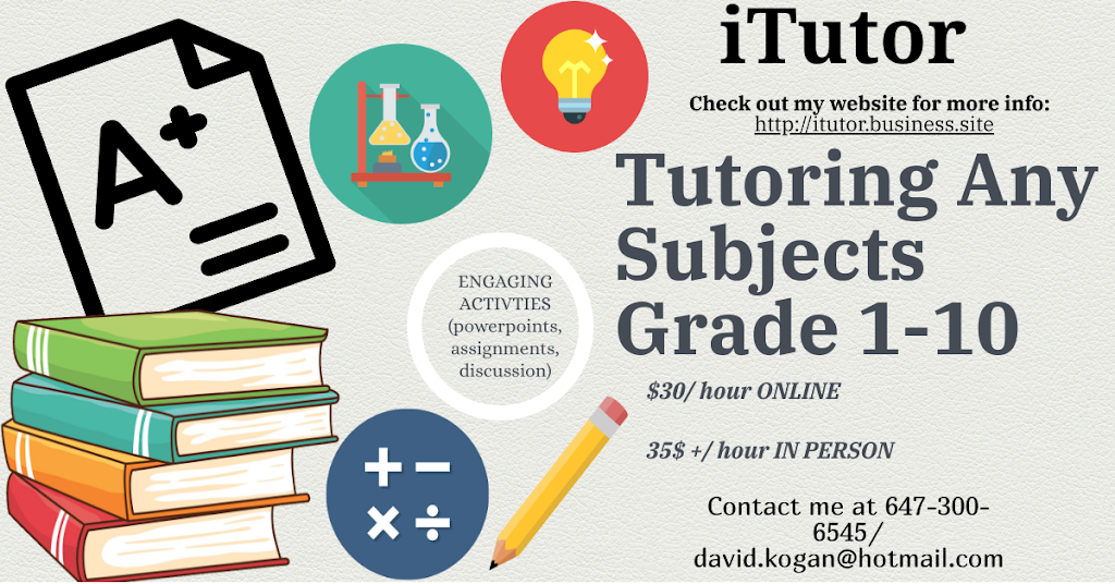 iTutor - Toronto Tutor for Math, Science & English | 11 Asner Ave, Maple, ON L6A 0W3, Canada | Phone: (647) 300-6545